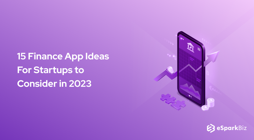 15 Finance App Ideas For Startups to Consider in 2023