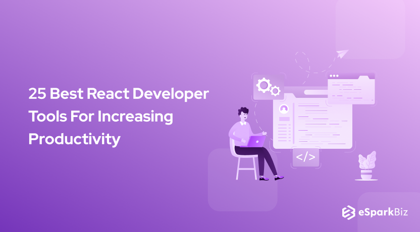 25 Best React Developer Tools For Increasing Productivity
