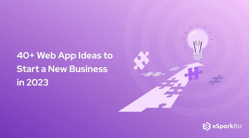 40+ Web App Ideas to Start a New Business in 2023