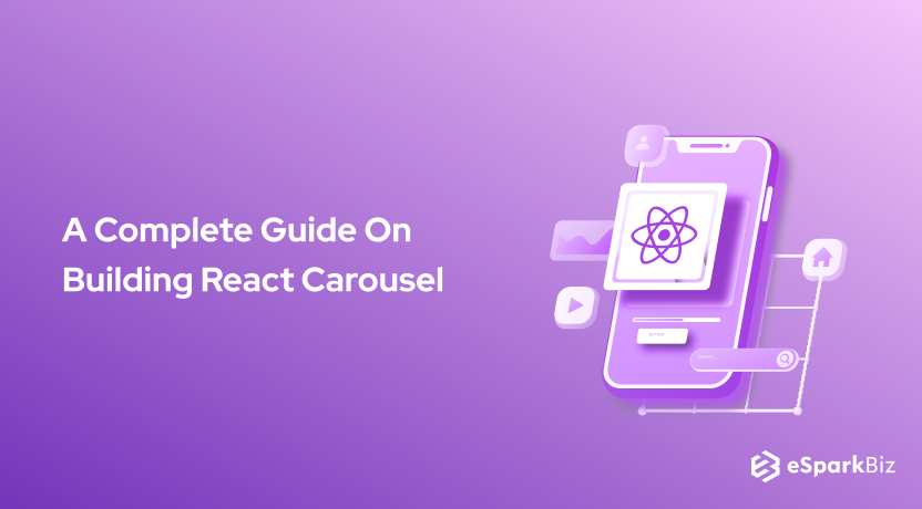 A Complete Guide On Building React Carousel
