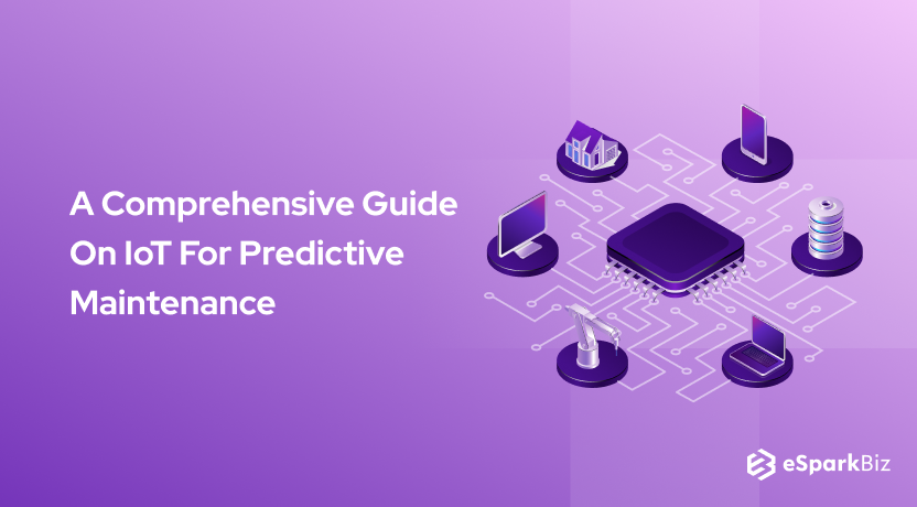A Comprehensive Guide On IoT For Predictive Maintenance
