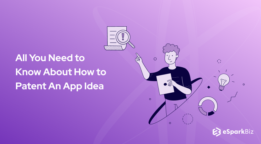All You Need to Know About How to Patent An App Idea (Complete Guide)
