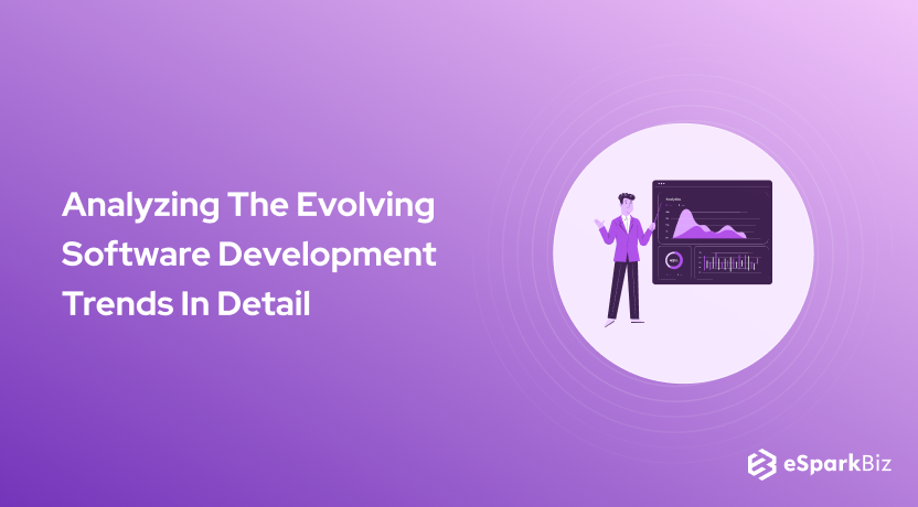 Analyzing The Evolving Software Development Trends In Detail