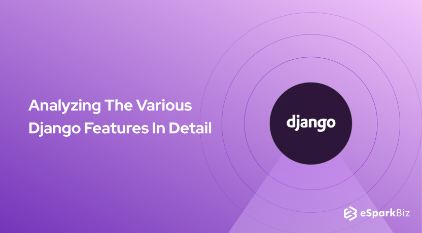 Analyzing The Various Django Features In Detail