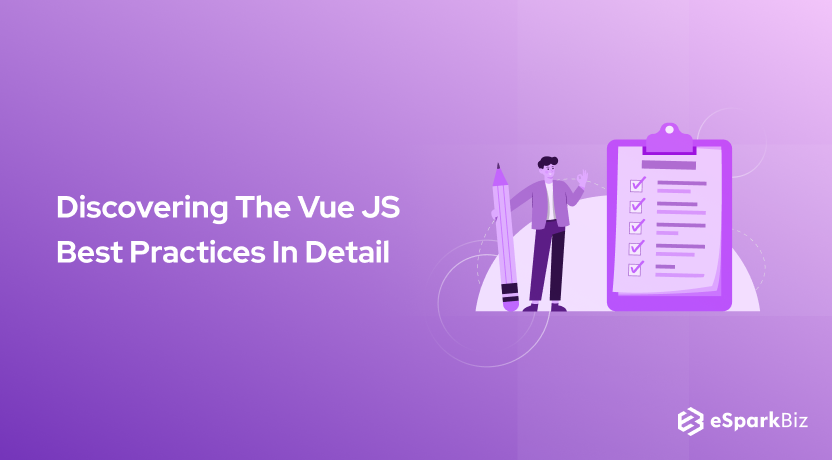 Discovering The Vue JS Best Practices In Detail