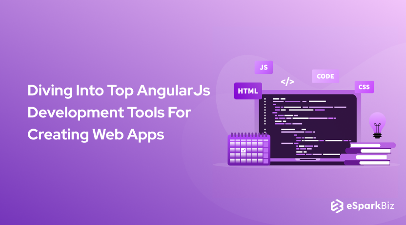Diving Into Top AngularJS Development Tools For Creating Web Apps