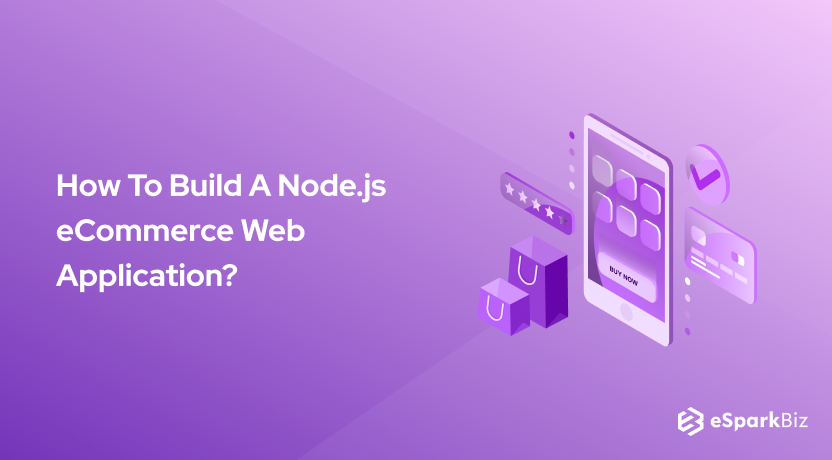 How To Build A Node.js eCommerce Web Application?