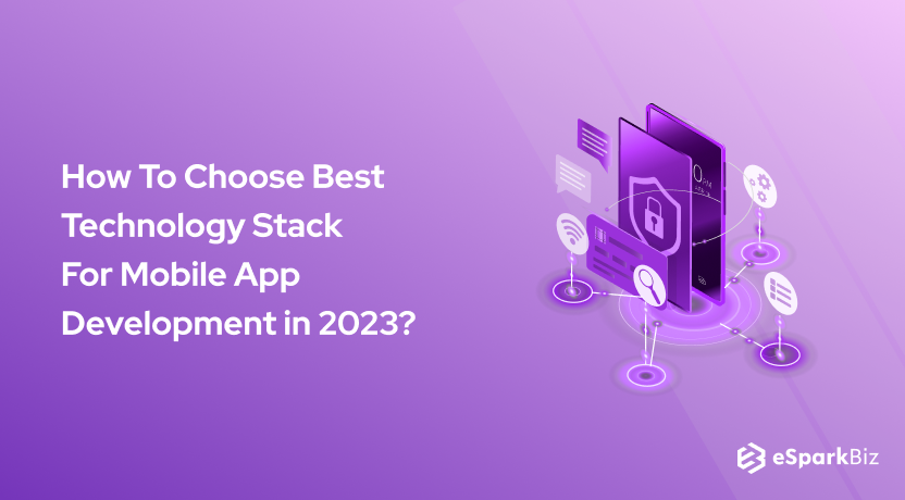 How To Choose Best Technology Stack For Mobile App Development in 2023_