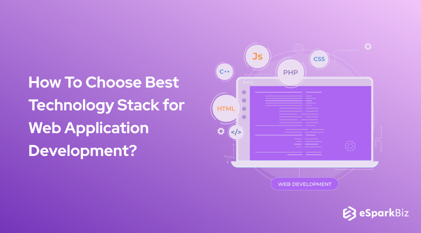 How To Choose Best Technology Stack for Web Application Development?