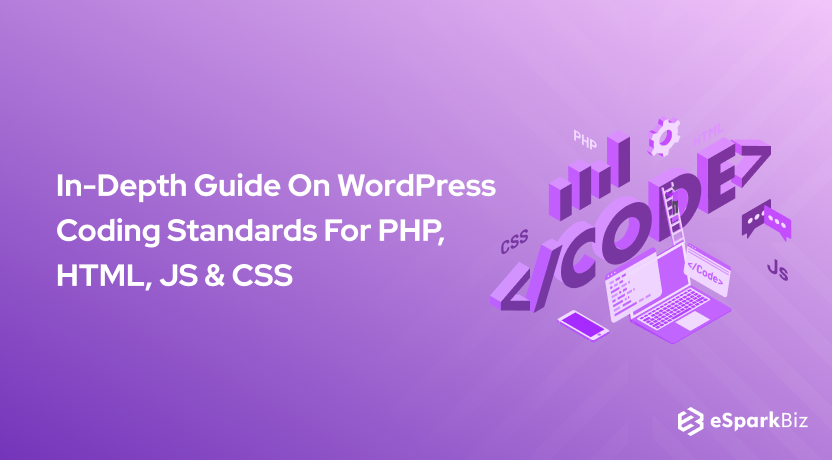 In-Depth Guide On WordPress Coding Standards For PHP, HTML, JS & CSS