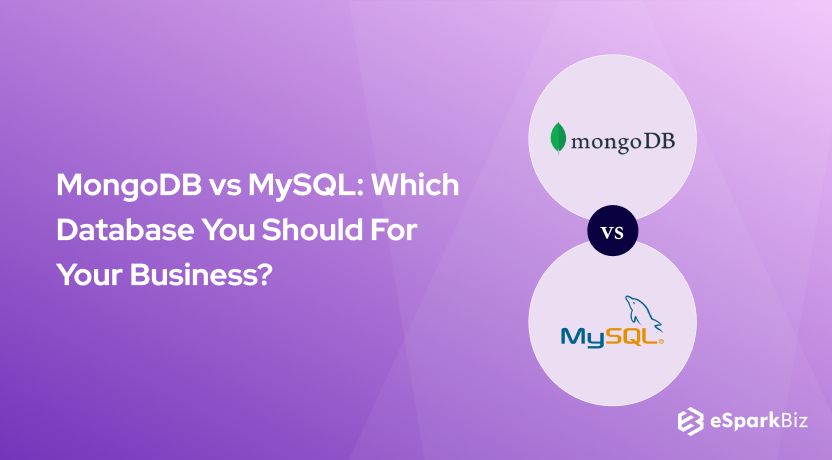 MongoDB vs MySQL: Which Database You Should For Your Business?