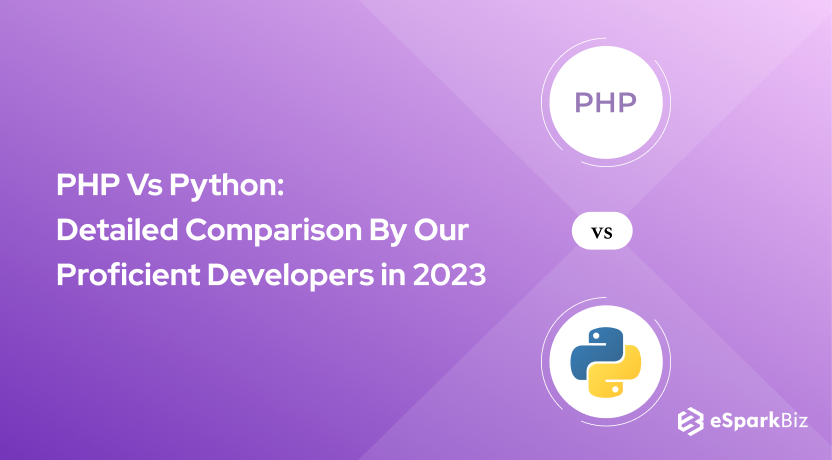 PHP Vs Python _ Detailed Comparison By Our Proficient Developers in 2023
