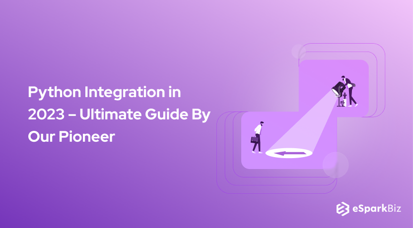Python Integration in 2023 – Ultimate Guide By Our Pioneer
