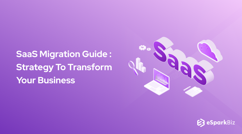 SaaS Migration Guide _ Strategy To Transform Your Business