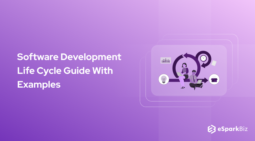 Software Development Life Cycle Guide With Examples