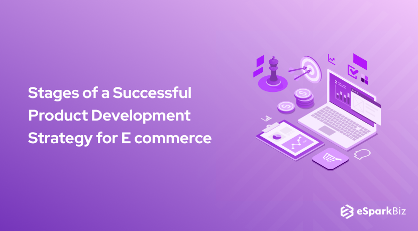 Stages of a Successful Product Development Strategy for Ecommerce
