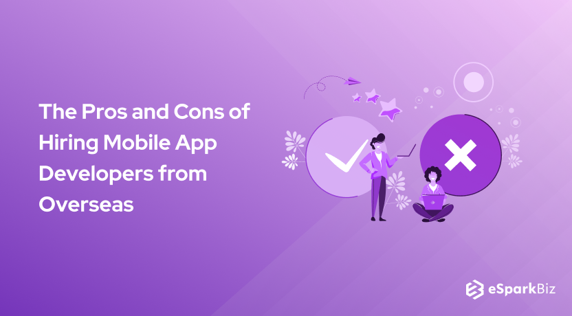 The Pros and Cons of Hiring Mobile App Developers from Overseas