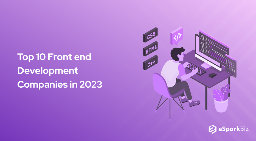 Top 10 Front end Development Companies in 2023