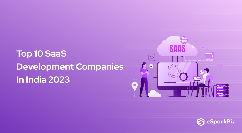 Top 10 SaaS Development Companies In India 2023