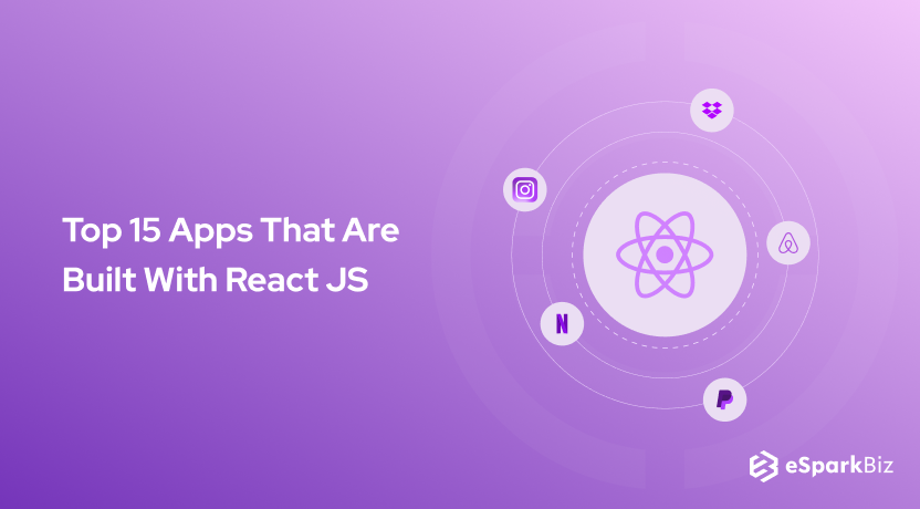 Top 15 Apps That Are Built With React JS