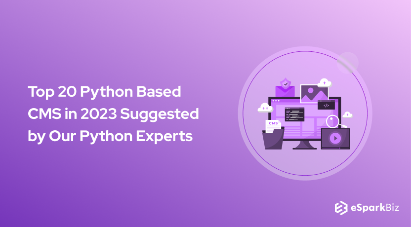 Top 20 Python Based CMS in 2023 Suggested by Our Python Experts