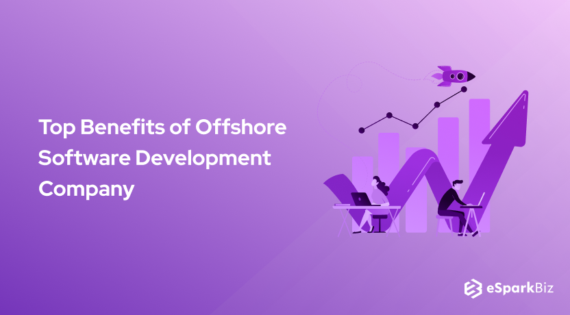 Top Benefits of Offshore Software Development Company