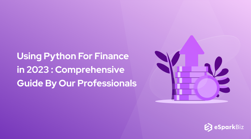Using Python For Finance in 2024 : Comprehensive Guide By Our Professionals