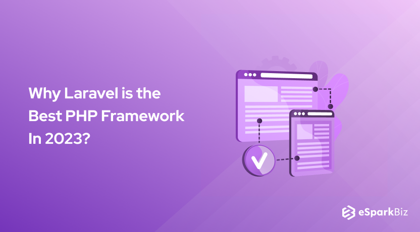 Why Laravel is the Best PHP Framework In 2023_