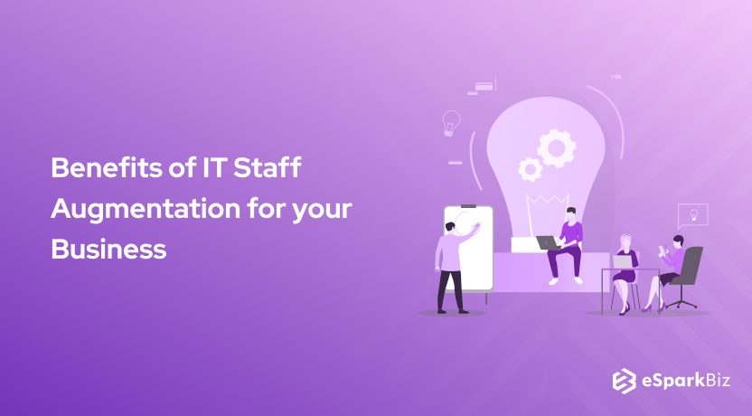 Benefits of IT Staff Augmentation for your Business