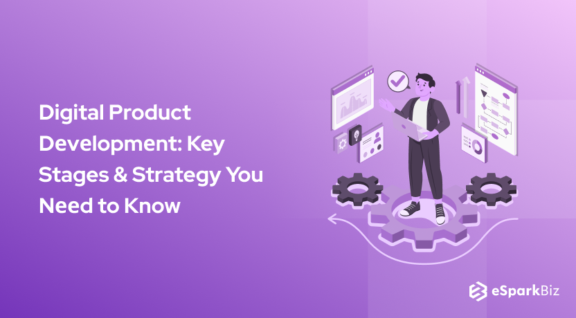 Digital Product Dеvеlopmеnt_ Key Stages & Strategy You Nееd to Know