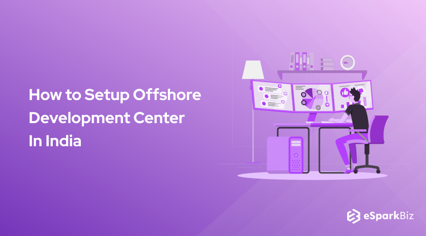 How to Setup Offshore Development Center In India