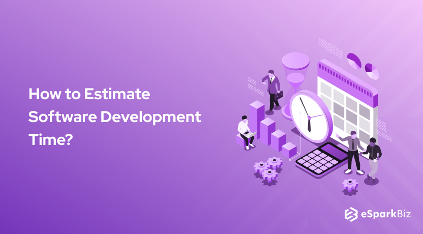 How to Estimate Software Development Time