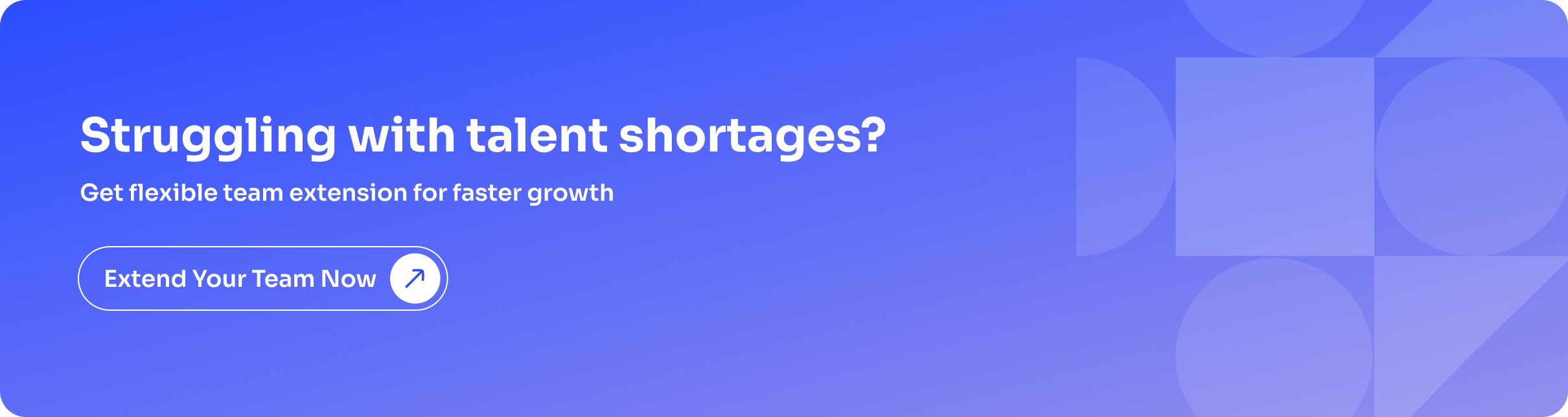 Extend Your Team Now